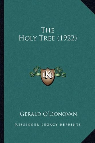 Cover image for The Holy Tree (1922) the Holy Tree (1922)