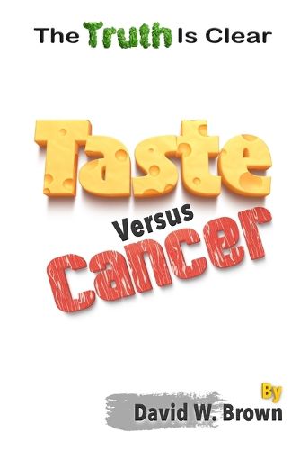 Taste Versus Cancer