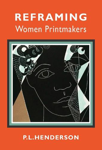 Cover image for Reframing Women Printmakers