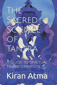 Cover image for The Sacred Science of Tantra