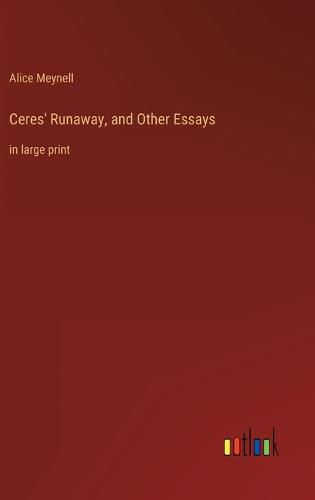 Ceres' Runaway, and Other Essays