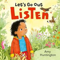 Cover image for Let's Go Out: Listen: A mindful board book encouraging appreciation of nature