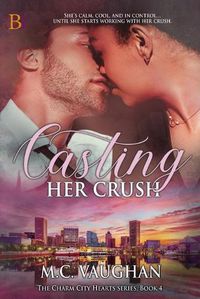 Cover image for Casting Her Crush