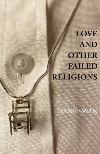 Cover image for Love and Other Failed Religions