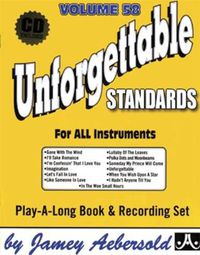 Cover image for Unforgettable Standards: Jazz Play-Along Vol.58