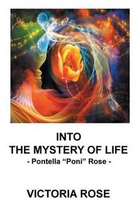 Cover image for Into the Mystery of Life