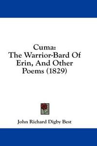 Cover image for Cuma: The Warrior-Bard of Erin, and Other Poems (1829)