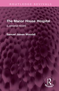 Cover image for The Manor House Hospital