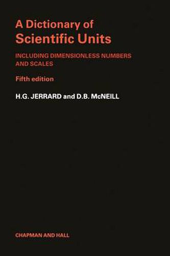 Cover image for A Dictionary of Scientific Units: Including dimensionless numbers and scales