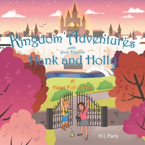 Cover image for Kingdom Adventures with Your Friends Hank and Holly