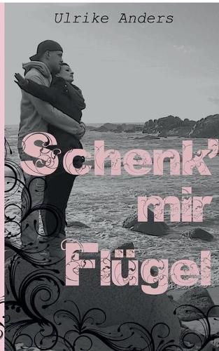 Schenk' mir Flugel