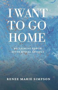 Cover image for I Want To Go Home