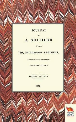 Cover image for Journal of a Soldier of the 71st, or Glasgow Regiment, from 1806 to 1815