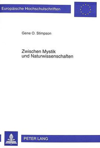 Cover image for Zwischen Mystik und Naturwissenschaften: Hermann Kasacks  Die Stadt hinter dem Strom  im Lichte des neuen Paradigmas