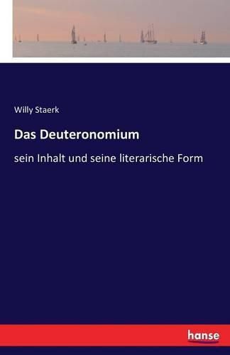 Cover image for Das Deuteronomium: sein Inhalt und seine literarische Form