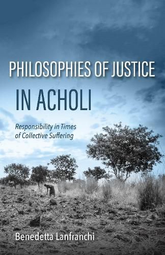 Cover image for Philosophies of Justice in Acholi