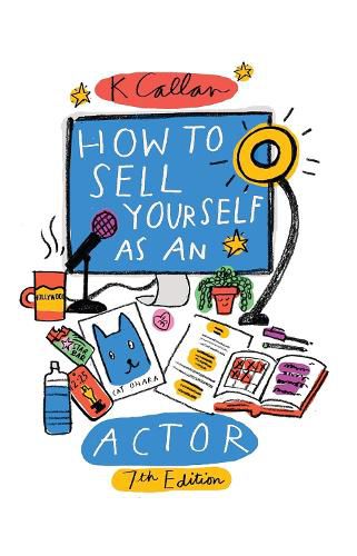 Cover image for How to Sell Yourself as an Actor, 7th Edition