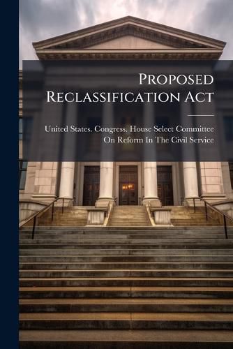 Cover image for Proposed Reclassification Act