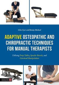 Cover image for Adaptive Osteopathic and Chiropractic Techniques for Manual Therapists