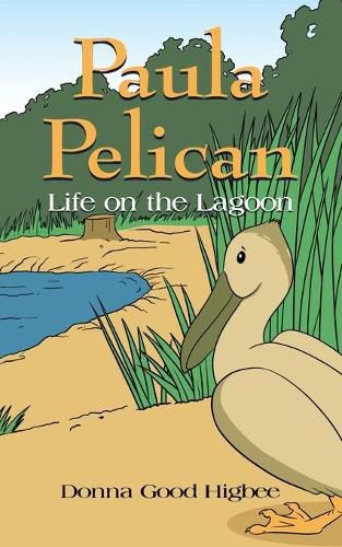 Cover image for Paula Pelican: Life On The Lagoon