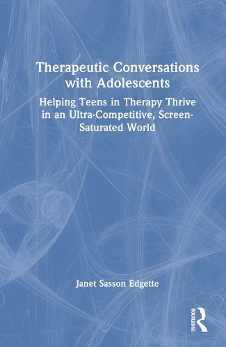 Cover image for Therapeutic Conversations with Adolescents