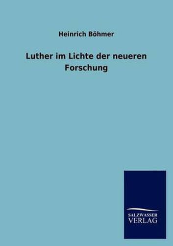 Cover image for Luther im Lichte der neueren Forschung