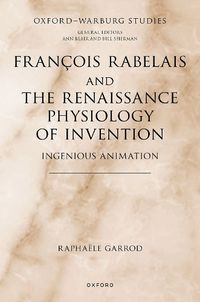 Cover image for Francois Rabelais and the Renaissance Physiology of Invention