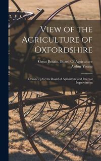 Cover image for View of the Agriculture of Oxfordshire