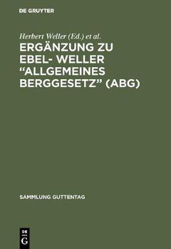 Cover image for Erganzung Zu Ebel- Weller  Allgemeines Berggesetz  (Abg)