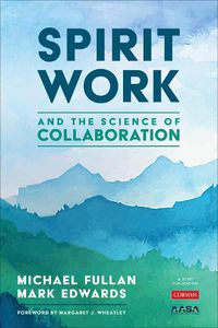 Cover image for Spirit Work and the Science of Collaboration