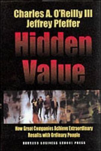 Cover image for Hidden Value: How Great Companies Achieve Extraordinary Results With Ordinary People