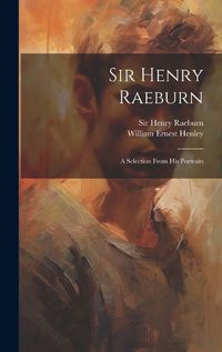 Cover image for Sir Henry Raeburn