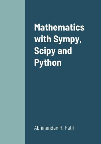 Cover image for Mathematics with Sympy, Scipy and Python