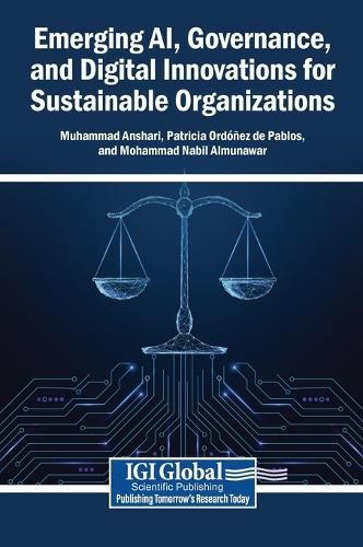 Cover image for Emerging Ai, Governance, and Digital Innovations for Sustainable Organizations
