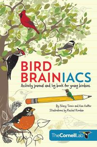 Cover image for Bird Brainiacs: Activity Journal and Log Book for Young Birders