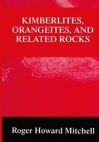 Cover image for Kimberlites, Orangeites, and Related Rocks