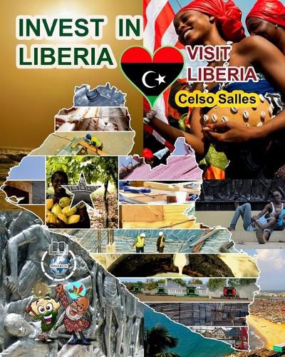 INVEST IN LIBERIA - Visit Liberia - Celso Salles
