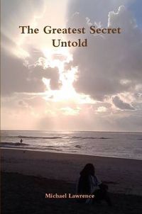 Cover image for The Greatest Secret Untold