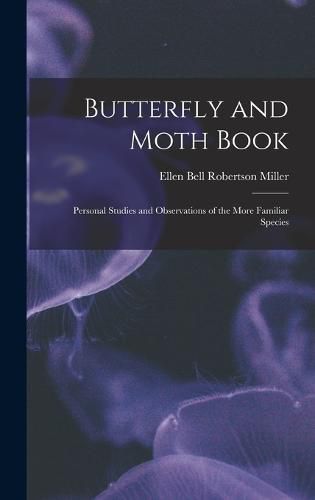 Cover image for Butterfly and Moth Book