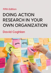 Cover image for Doing Action Research in Your Own Organization