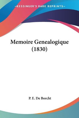 Cover image for Memoire Genealogique (1830)