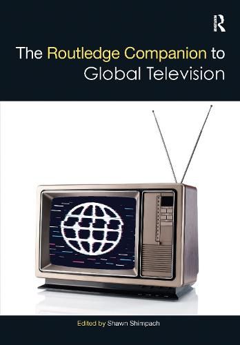 Cover image for The Routledge Companion to Global Television