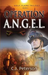 Cover image for Operation A.N.G.E.L.: Holy Flame Series, Book 2