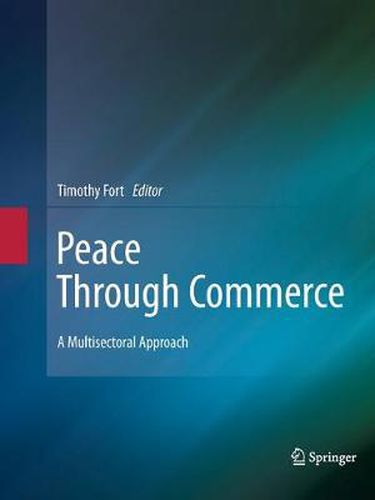 Cover image for Peace Through Commerce: A Multisectoral Approach