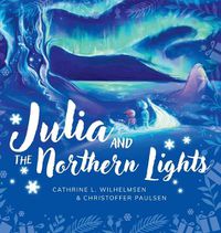 Cover image for Julia and the Northern Lights