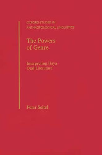 Cover image for The Powers of Genre: Interpreting Haya Oral Literature