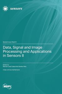 Cover image for Data, Signal and Image Processing and Applications in Sensors II