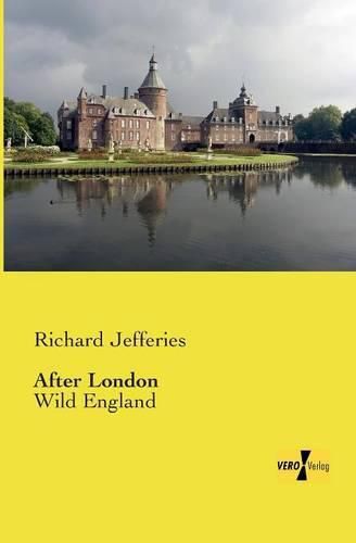 Cover image for After London: Wild England