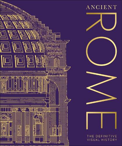 Cover image for Ancient Rome: The Definitive Visual History