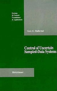 Cover image for Control of Uncertain Sampled-Data Systems